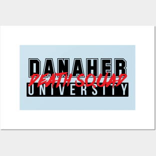 Danaher Death Squad University Posters and Art